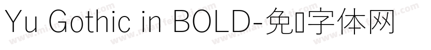 Yu Gothic in BOLD字体转换